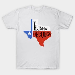 Tejana Orgullosa - Latin Pride Collection T-Shirt